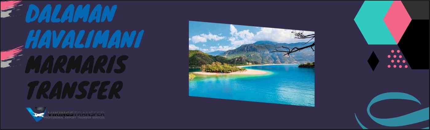 Dalaman Havaliman&inodot; Marmaris Transfer